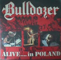 Bulldozer (ITA) : Alive...in Poland